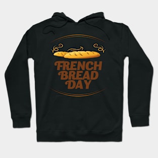 21st March - French Bread Day Hoodie